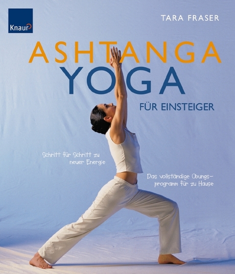 Ashtanga Yoga für Einsteier - Tara Fraser