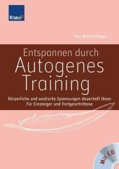 Entspannen durch Autogenes Training (mit Audio-CD) - Eva M Haaga