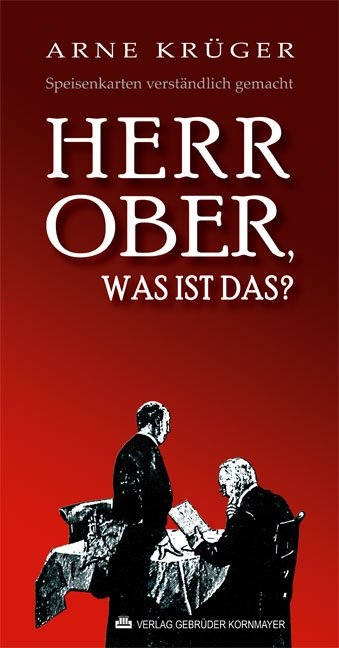 Herr Ober, was ist das? - Arne Krüger