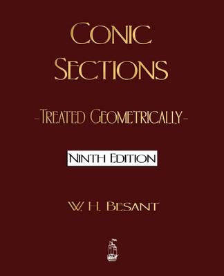 Conic Sections -  W H Besant