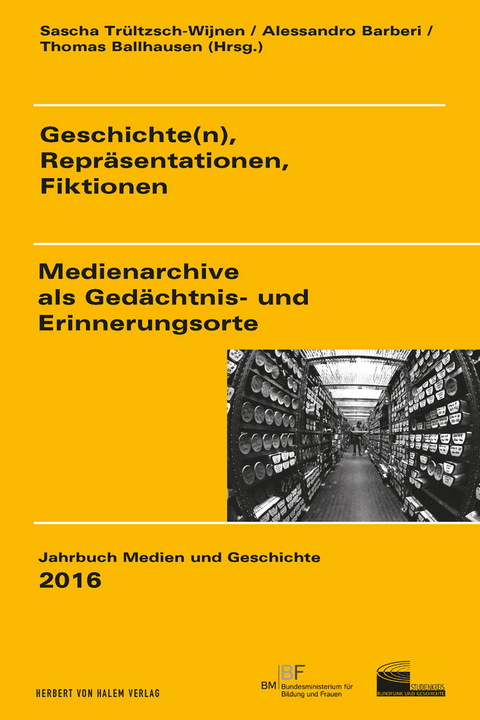 Geschichte(n), Repräsentationen, Fiktionen - 