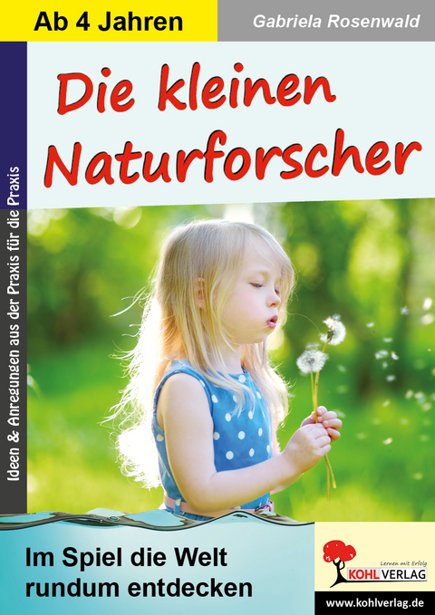 Die kleinen Naturforscher - Gabriela Rosenwald