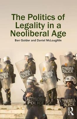 Politics of Legality in a Neoliberal Age - 