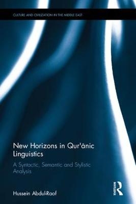 New Horizons in Qur'anic Linguistics -  Hussein Abdul-Raof