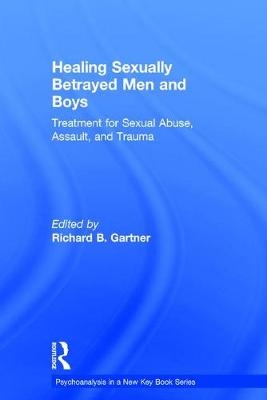 Healing Sexually Betrayed Men and Boys - 