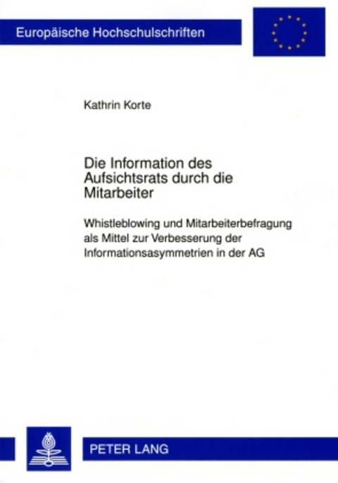 Die Information des Aufsichtsrats durch die Mitarbeiter - Kathrin Korte