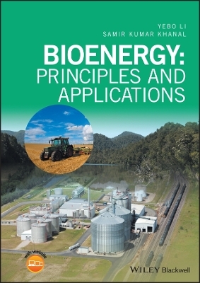 Bioenergy - Yebo Li, Samir Kumar Khanal