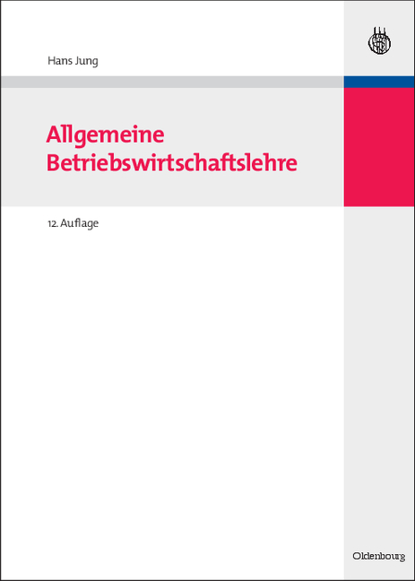 Allgemeine Betriebswirtschaftslehre - Hans Jung