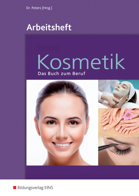 Kosmetik / Kosmetik - Das Buch zum Beruf - Sabine Kuska, Monika Marquardt, Imke Barbara Peters