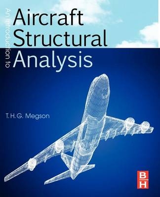 Introduction to Aircraft Structural Analysis - T.H.G. Megson