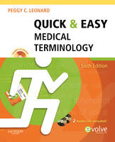 Quick and Easy Medical Terminology - Peggy C. Leonard