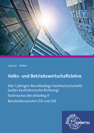 Volks- und Betriebswirtschaftslehre - Susanne Weber, Viktor Lüpertz