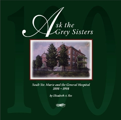 Ask the Grey Sisters - Elizabeth A. Iles