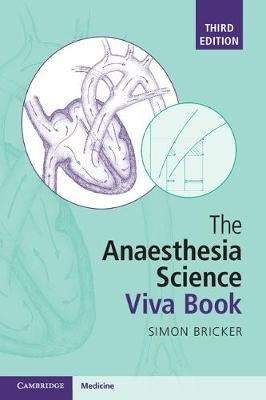 Anaesthesia Science Viva Book -  Simon Bricker