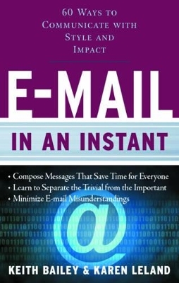 E-Mail in an Instant - Keith Bailey, Karen Leland