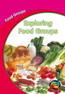 Exploring Food Groups Big Book - Charlotte Guillain