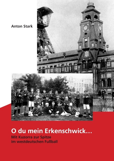 O du mein Erkenschwick - Anton Stark