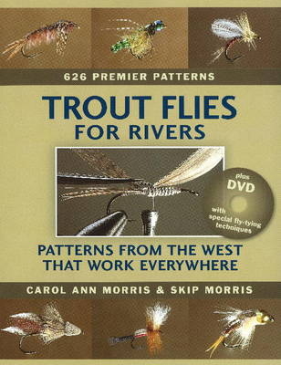 Trout Flies for Rivers - Skip Morris, Carol Ann Morris