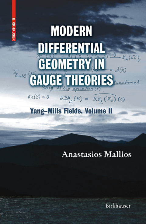 Modern Differential Geometry in Gauge Theories - Anastasios Mallios