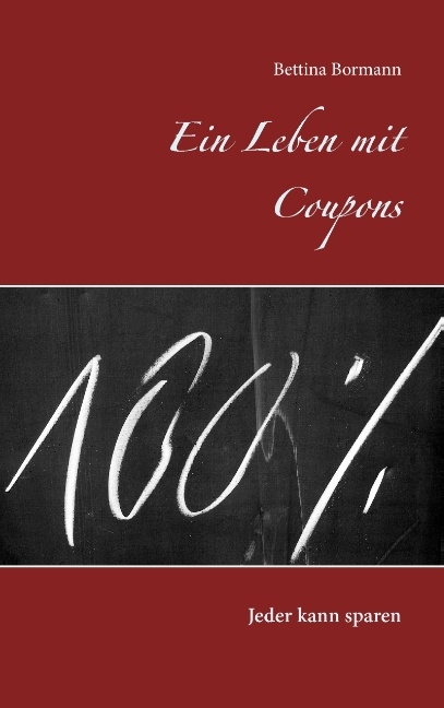 Ein Leben mit Coupons - Bettina Bormann