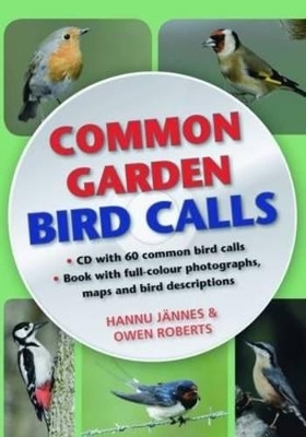 Common Garden Bird Calls - Hannu Jannes, Owen Roberts