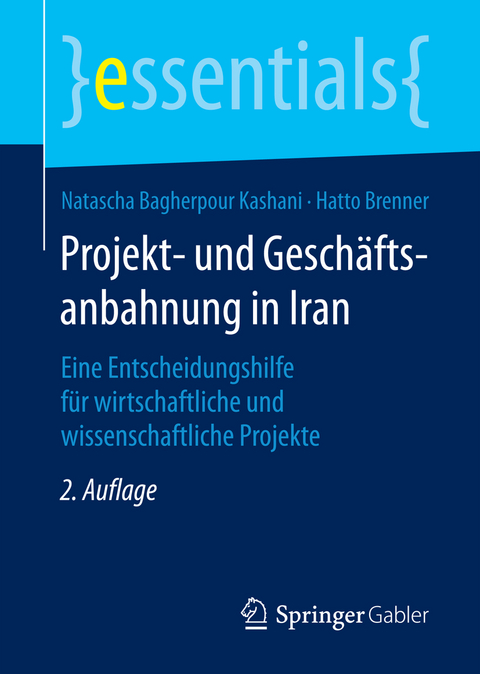 Projekt- und Geschäftsanbahnung in Iran - Natascha Bagherpour Kashani, Hatto Brenner