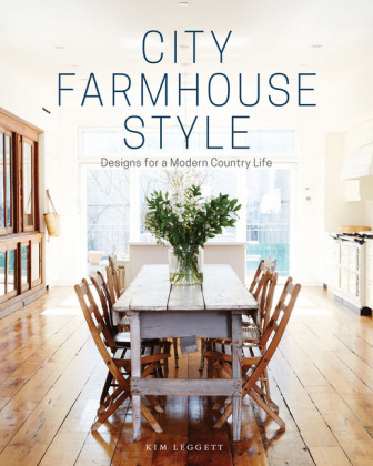 City Farmhouse Style -  Kim Leggett