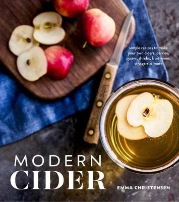 Modern Cider -  Emma Christensen