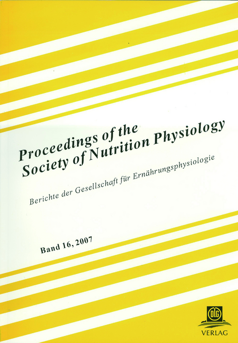 Proceedings of the Society of Nutrition Physiology /Berichte der... / Proceedings of the Society of Nutrition Physiology /Berichte der... - 