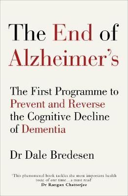 End of Alzheimer s -  Dr Dale Bredesen