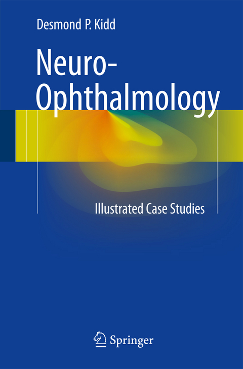 Neuro-Ophthalmology - Desmond P. Kidd