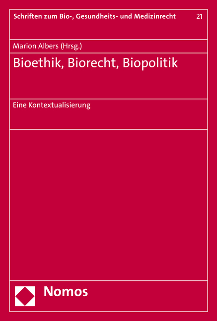 Bioethik, Biorecht, Biopolitik - 