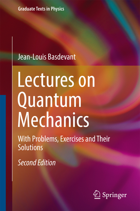 Lectures on Quantum Mechanics - Jean-Louis Basdevant