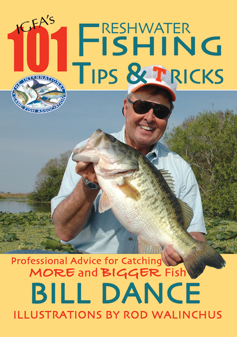 IGFA's 101 Freshwater Fishing Tips & Tricks -  Bill Dance