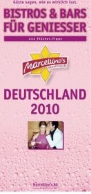 Marcellino's Restaurant Report / Bistros & Bars für Genießer Deutschland 2010 - Edition Pink-Champagne - 