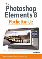 The Photoshop Elements 8 Pocket Guide - Brie Gyncild