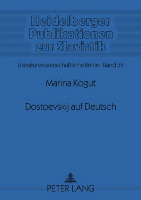 Dostoevskij auf Deutsch - Marina Kogut