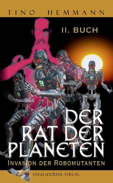 Der Rat der Planeten - Zweites Buch - Tino Hemmann