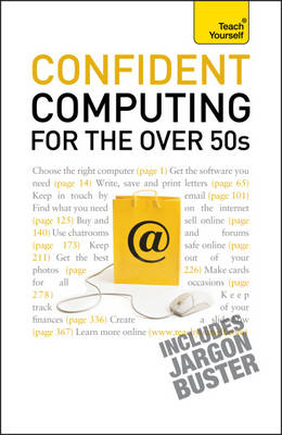 Confident Computing for the Over 50s: Teach Yourself - Bob Reeves