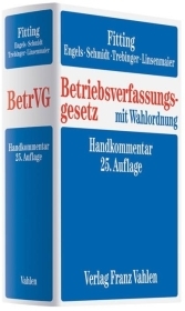 Betriebsverfassungsgesetz - Karl Fitting, Gerd Engels, Ingrid Schmidt, Yvonne Trebinger, Wolfgang Linsenmaier, Fritz Auffarth, Heinrich Kaiser, Friedrich Heither