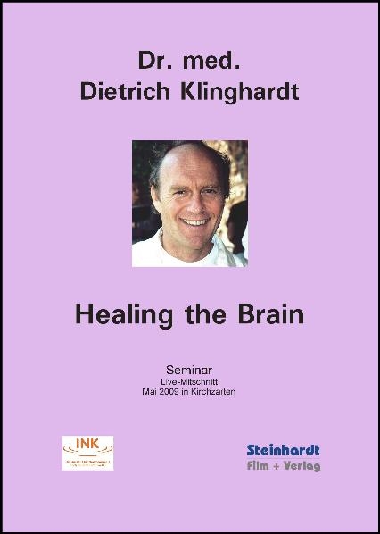 Healing the Brain - Dietrich Klinghardt