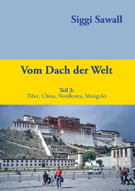 Vom Dach der Welt 2 - Siggi Sawall