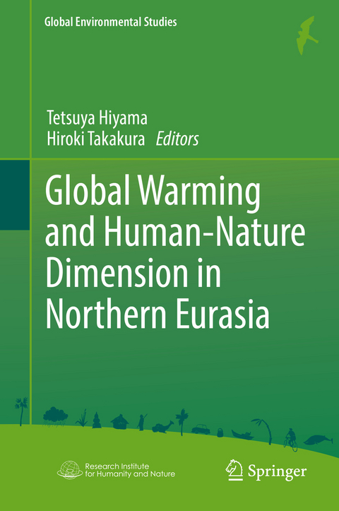 Global Warming and Human - Nature Dimension in Northern Eurasia - 