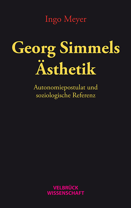 Georg Simmels Ästhetik - Ingo Meyer