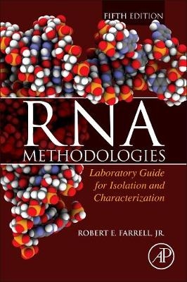 RNA Methodologies -  Robert E. Farrell Jr.