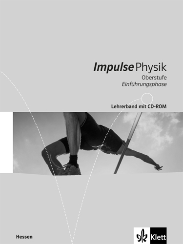 Impulse Physik Oberstufe Einführungsphase. Ausgabe Hessen