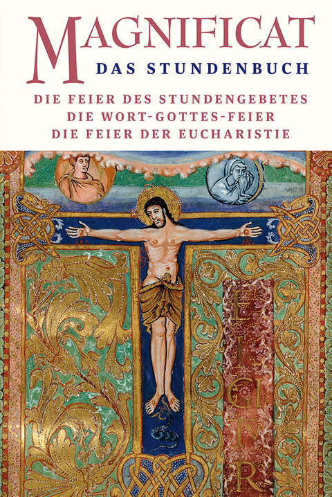 MAGNIFICAT - DIE FEIER DES STUNDENGEBETS