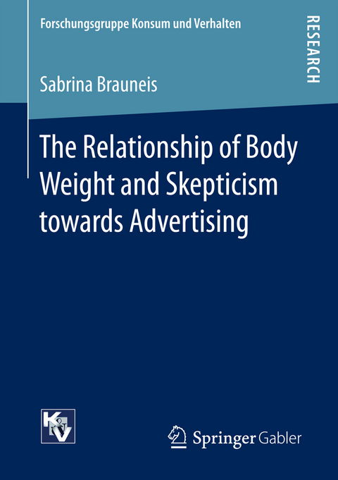 The Relationship of Body Weight and Skepticism towards Advertising - Sabrina Brauneis