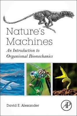 Nature's Machines -  David E. Alexander