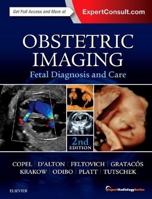 Obstetric Imaging: Fetal Diagnosis and Care E-Book -  Joshua Copel